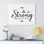 She Is Strong - Wrapped Canvas Print-2134544788