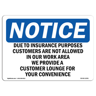 Due to Insurance Purposes Customers Are Sign