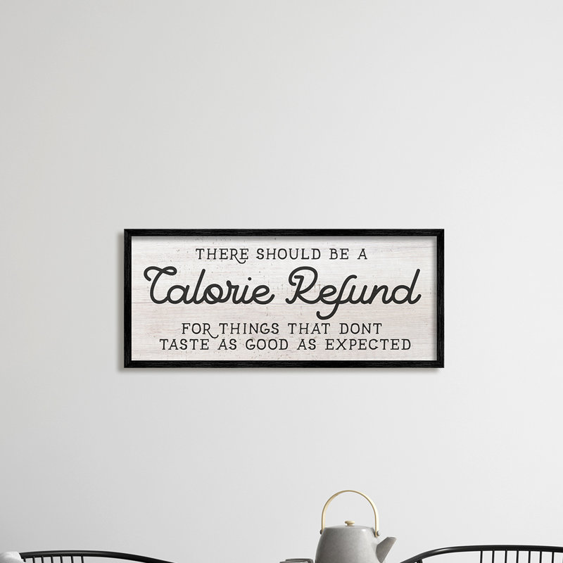 «Calorie Refund Don't Taste Good», Giclée encadrée noir minuit, H 10 po x l 24 po