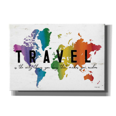 «Travel is the Only chose You Buy» par Cindy Jacobs, art mural sur toile