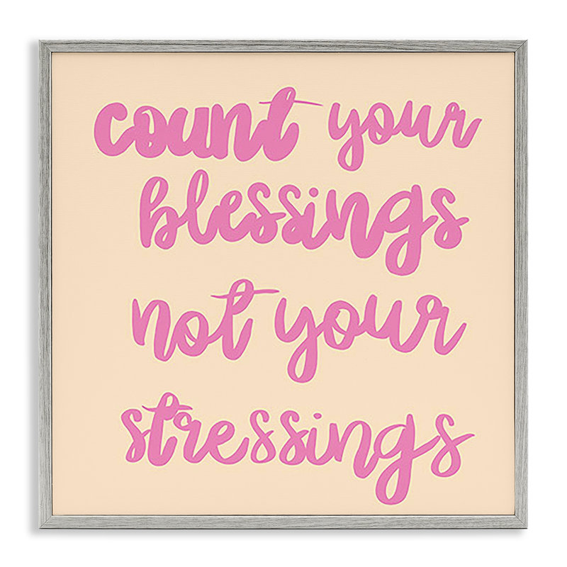 «Count Blessings Not Stressings», estampe numérique encadrée par Ashley Singleton, Estampe numérique Farmhouse