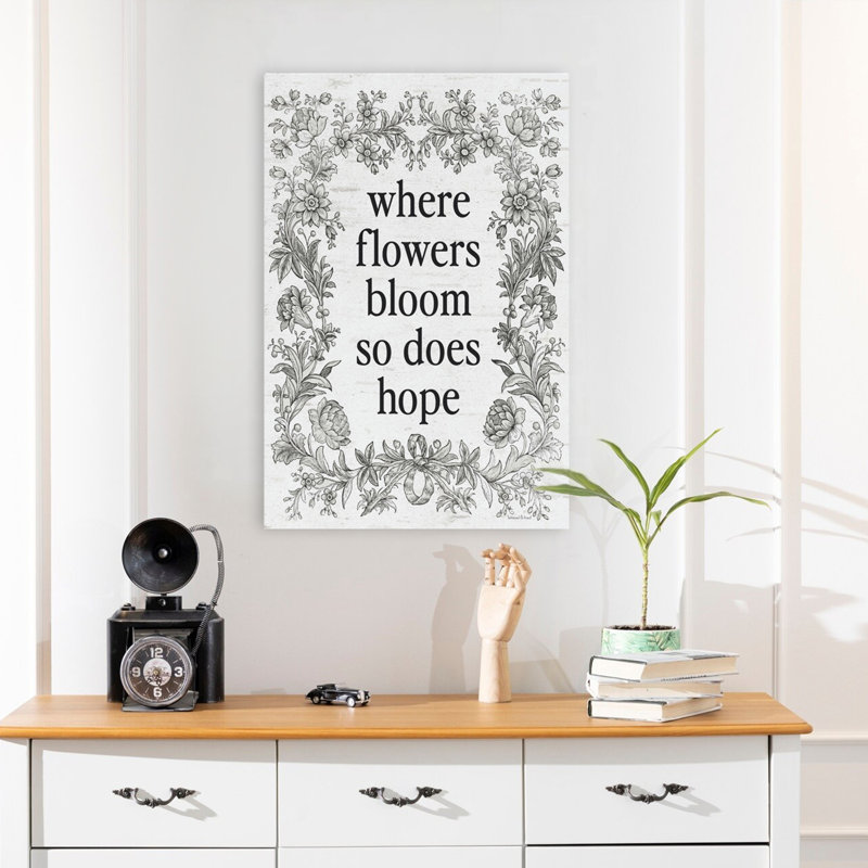 «Where Flowers Bloom», art typographique «Where Flowers Bloom So So Hope Hope», H 16 po x l 24 po