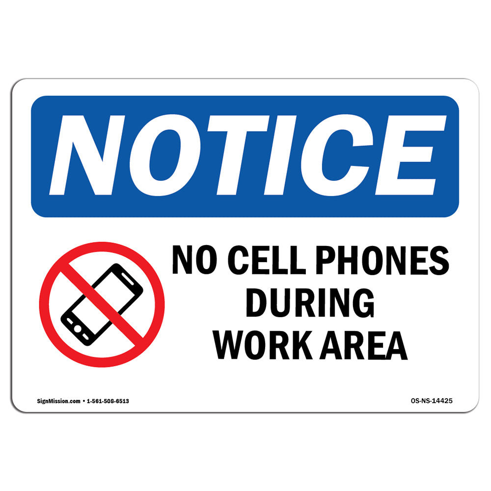 SignMission Osha Notice No Cell Phones During Work Hours Sign with