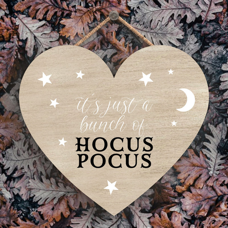 Its Just Hocus Pocus Wooden Heart Plaque, 16cm H x 17cm W x 0.9cm D