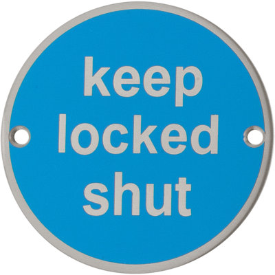 Amariauna "Keep Locked Shut" Sign