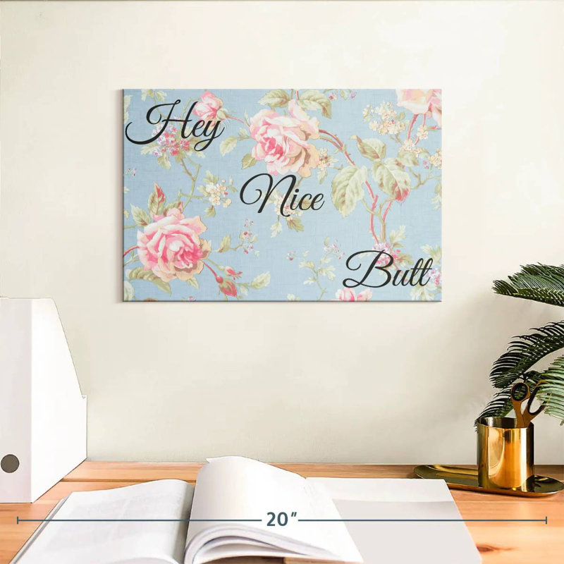 Hey Nice Butt Typography, 8" H x 12" W