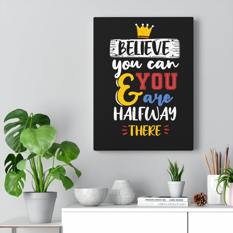 Believe You Can - Wrapped Canvas Print, 28cm H x 36cm W