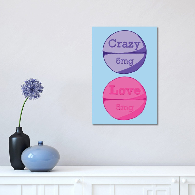 Crazy Love Pill by Jaymie Metz - Wrapped Canvas Print, 30.48 cm H x 45.72 cm W