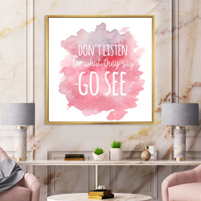Ne pas écouter ce qu'ils disent vont voir - Peinture sur toile
