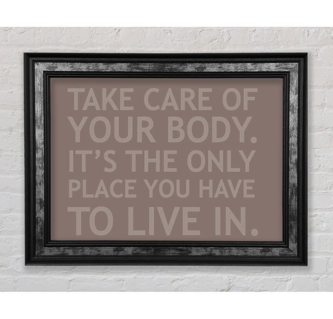 Hinde Take Care Of Your Body Beige Gerahmter Druck Wandkunst