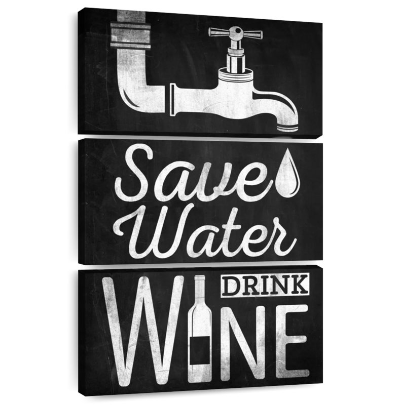 Ketti Save Water Drink Wine Typography, 57" H x 36" W
