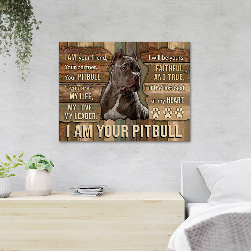 «A Pitbull Dog - I Am Your Pitbull», reproduction d'art graphique sur toile tendue, H 11 po x l 14 po x P 2 po
