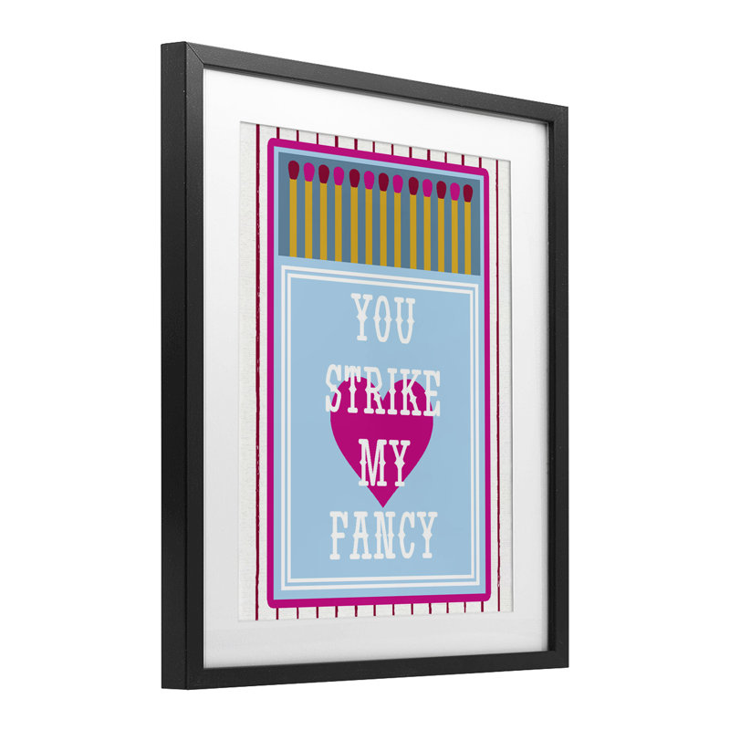 «You Strike My Fancy», reproduction encadrée sous verre, design par Lil 'Rue, 16 x 13, Midnight Black Under Glass Framed