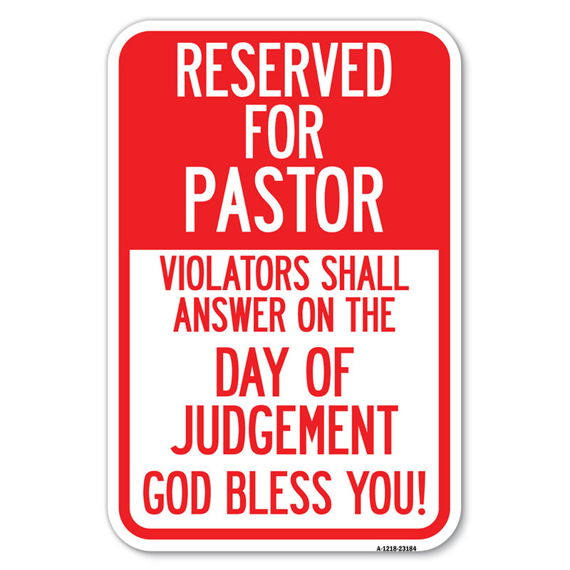 Reserved For Pastor, Violators Shall Answer On The Day Of Judgement/23184, 12" H x 18" W x 1" D