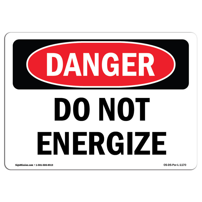 Plaque en aluminium «Ne pas énergiser» 12 x 18, H 12 po x l 18 po x P 0,1 po