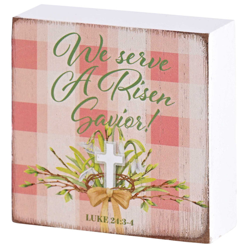 Tabletop Plaque We Serve A Risen Savior