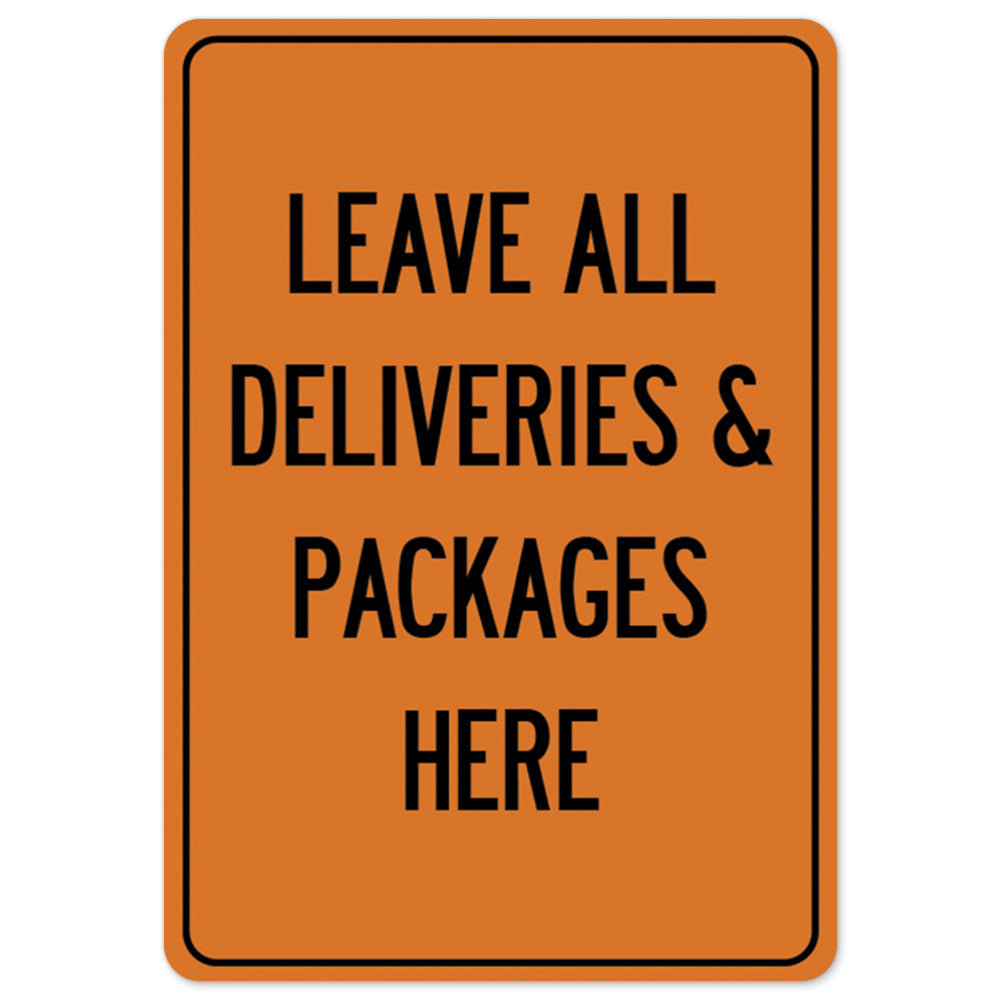 SignMission Leave All Deliveries Packages Sign Wayfair