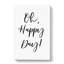Oh Happy Day - Wrapped Canvas Print-61877700