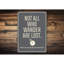 Panneau «Not All Who Wander Are Lost» en aluminium-58278764