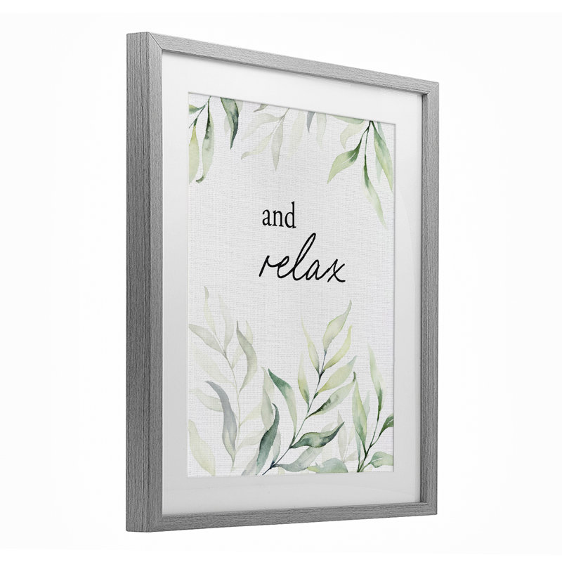 «And Relax So l'encadrement de la verdure sous verre», design par lettré et doublé, H 21 po x l 17 po, Cadre de ferme gris