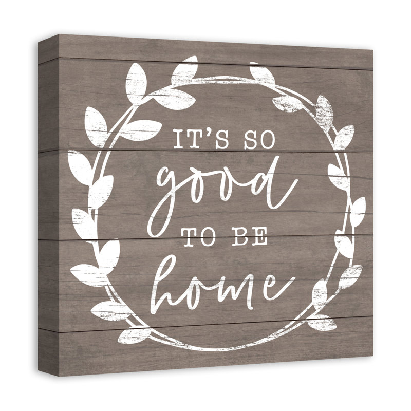 " It's So Good To Be Home "