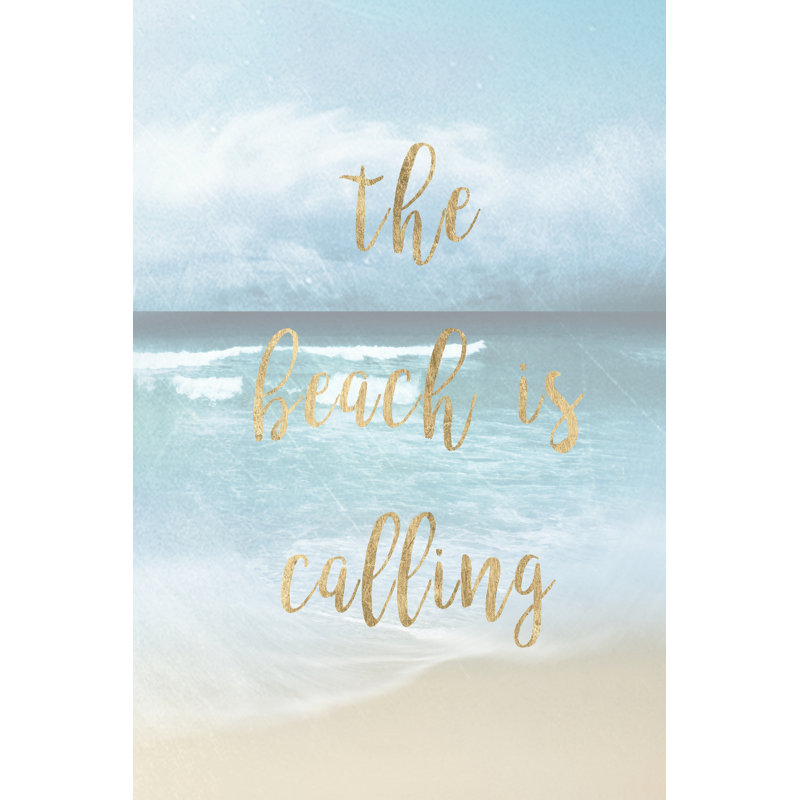 The Beach is Calling 1 Piece Wrapped Canvas Wall Art, 122cm H x 81cm W