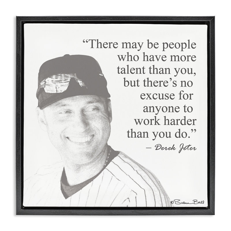 «Work Hard Derek Jeter», citation sur toile flottante encadrée par Penny Lane, H 18 po x l 18 po, Cadre flottant noir de jais