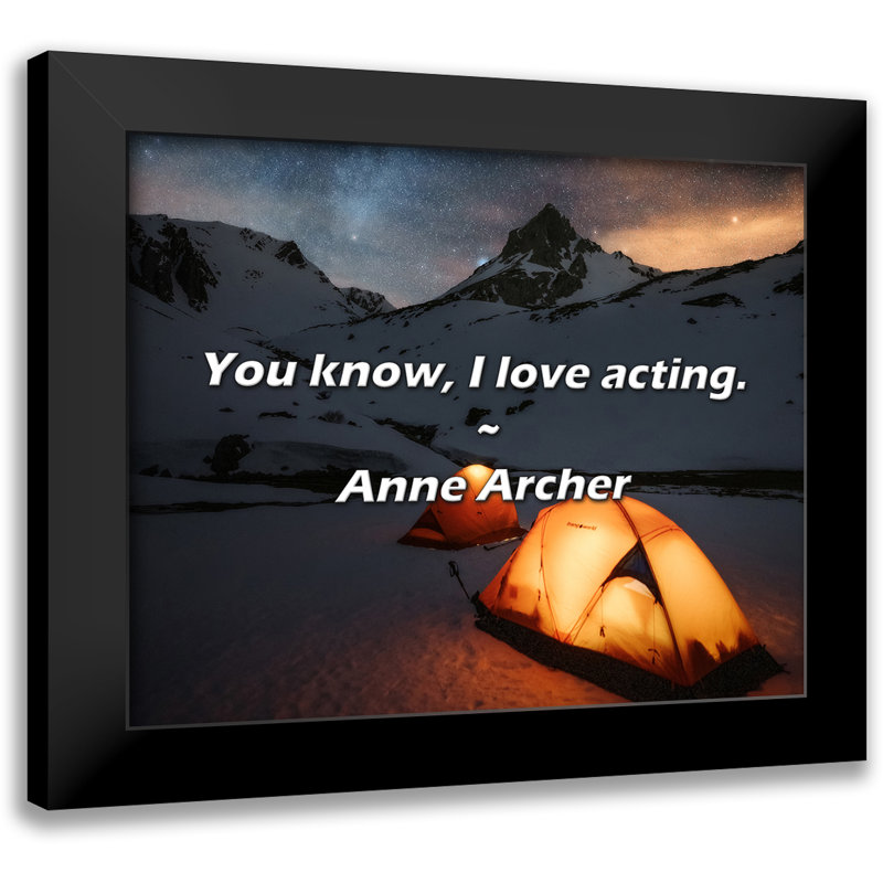 Anne Archer Citation: Vous savez, j'adore jouer.
