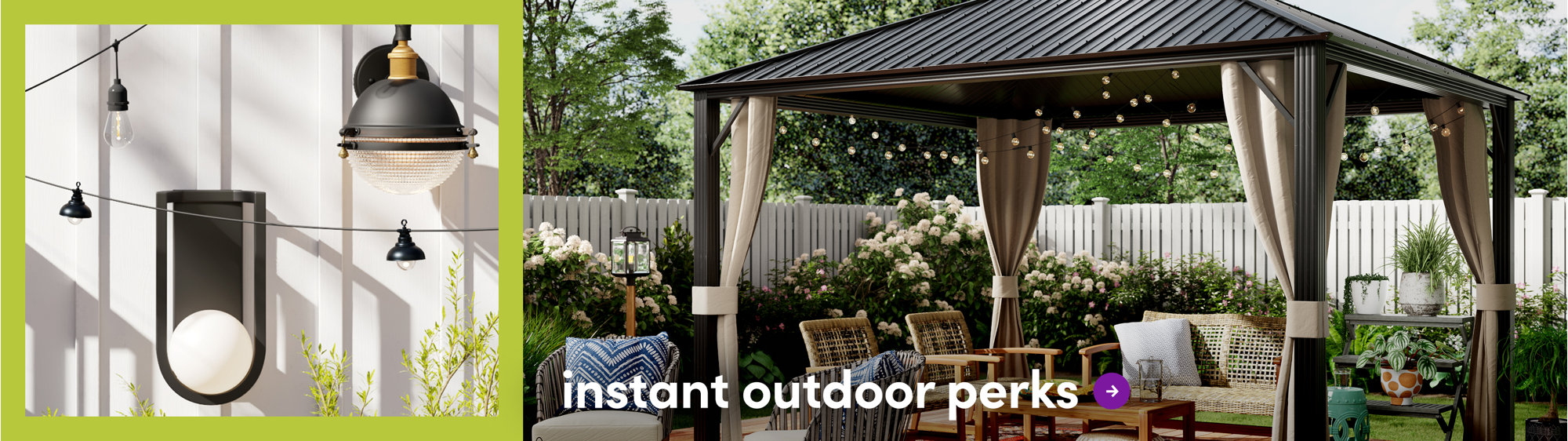 Instant outdoor perks.