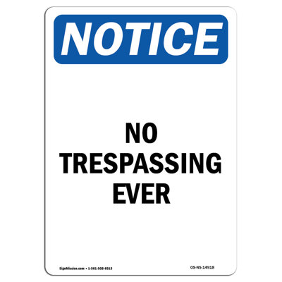 No Trespassing Ever Sign