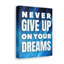 Never Give Up - Wrapped Canvas Print