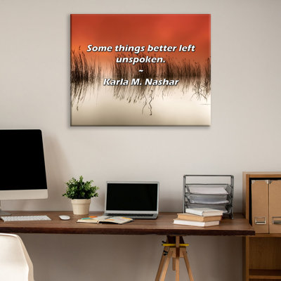 Artsy Quote "Some things better left unspoken." By Karla M. Nashar Gallery Wrapped Canvas