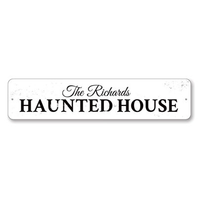 Family Haunted House Aluminum Sign
