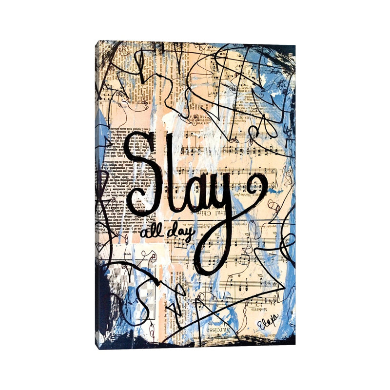Slay All Day by Elexa Bancroft - Print on Canvas, Wrapped Canvas, 20.32 cm H x 30.48 cm W