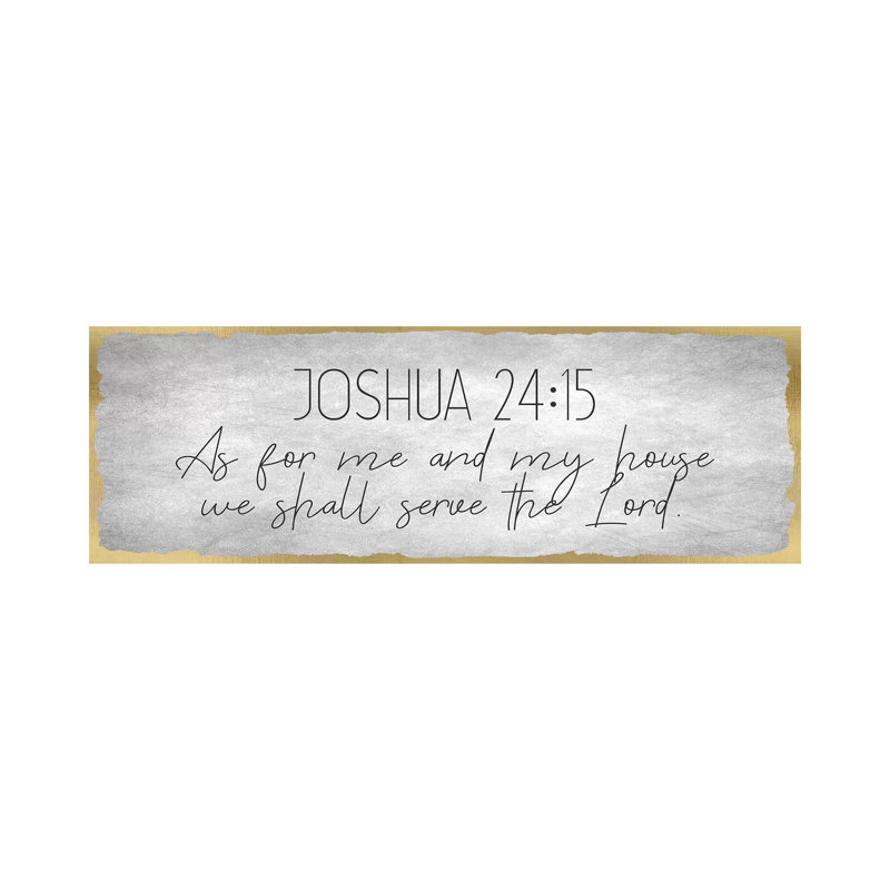 Joshua 24:15 On Foil by Kimberly Allen - Wrapped Canvas Gallery-Wrapped Canvas Giclée, 30.48cm H x 91.44cm W