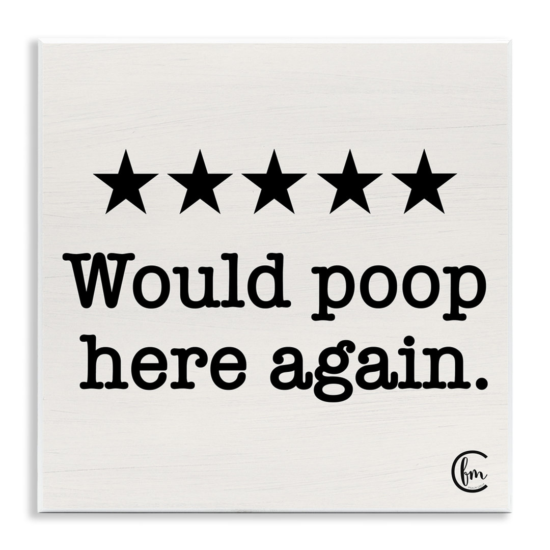 Would Poop Here Again by Penny Lane Publishing - Floater Frame Textual Art Print Wade Logan®