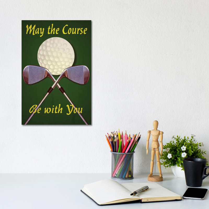 May The Course by Graffi*Tee Studios - Wrapped Canvas Painting, 20.32 cm H x 30.48 cm W