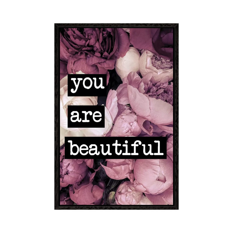 You Are Beautiful - Print on Canvas, 66.04cm H x 45.72cm W x 3.81cm D, Black Framed