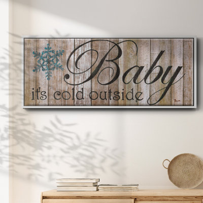 Baby It's Cold- Framed Canvas