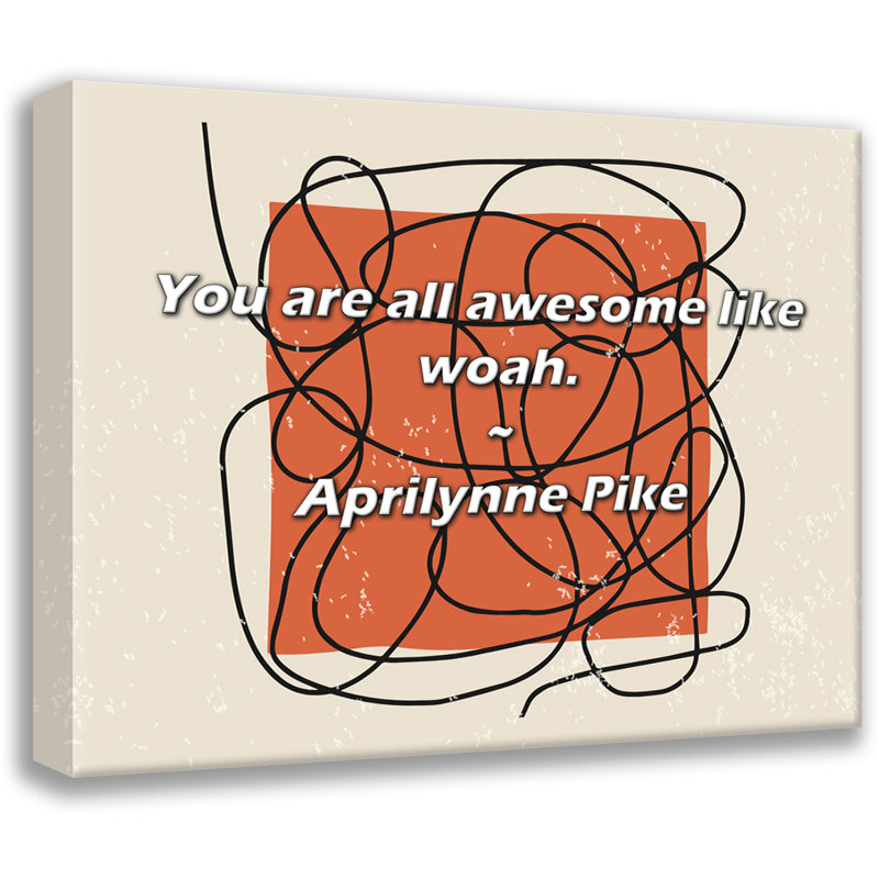 Citation d'Aprilynne Pike: «You are all génial as woah., H 20 po x l 24 po