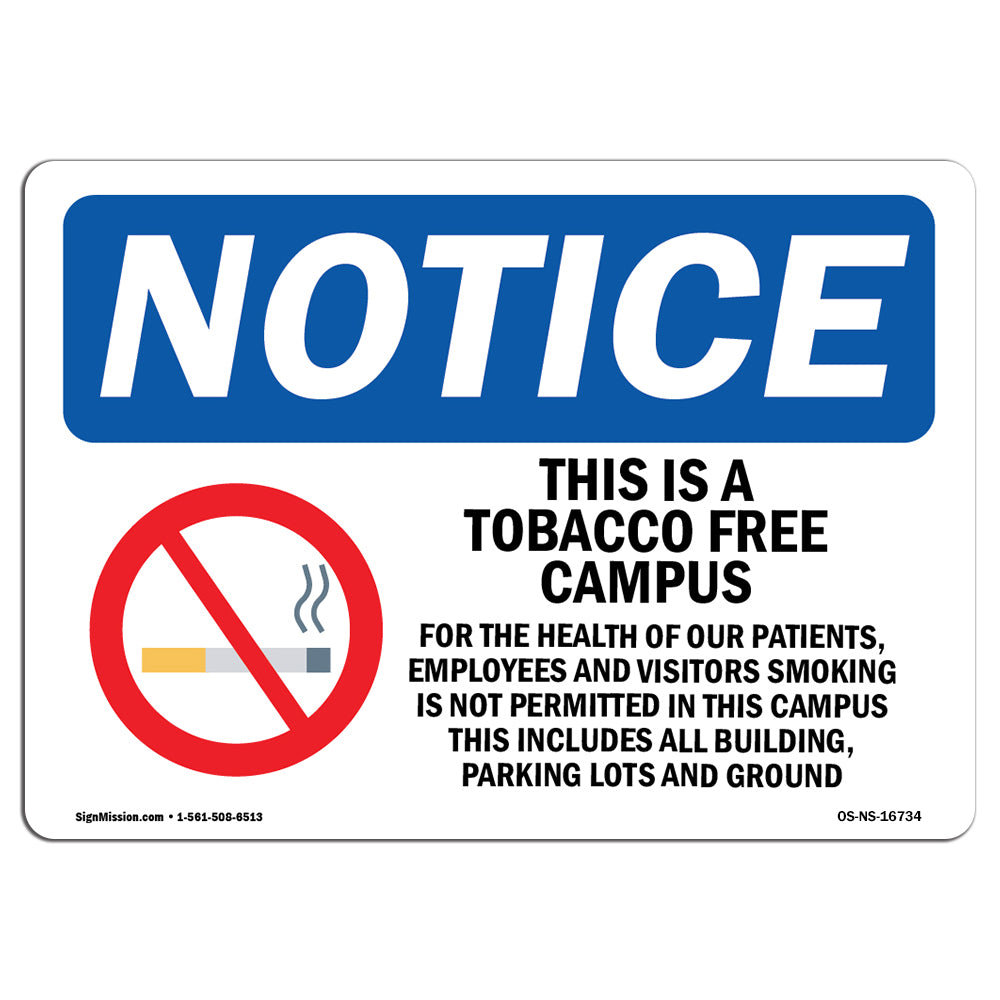 tobacco free campus signs Sign 40 to +180 F SignMission Osha Notice Tobacco Free