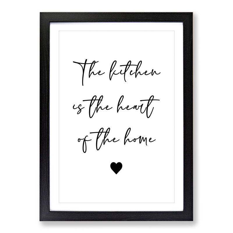 Kitchen in the Heart of the Home - Picture Frame Typography, Black Framed, 36cm H x 27cm W x 2cm D