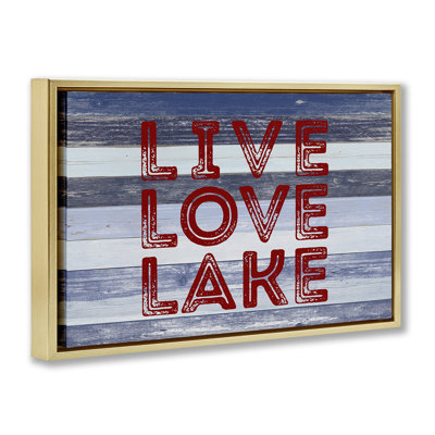  Toile flottante encadrée «Live Love Lake» par SD Graphics Studio