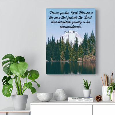 Praise Ye The Lord Psalm 112:1 - Wrapped Canvas Print