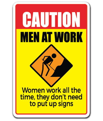 Panneau «Women Work Avertissement»