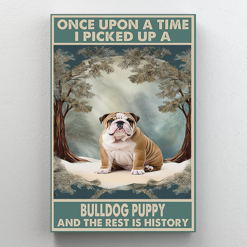Bulldog Wall Art: I Picked Up A Bulldog On Canvas Print