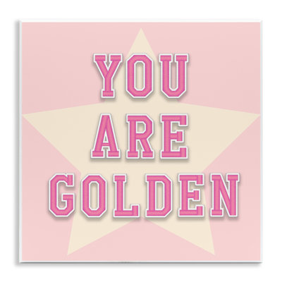 You Are Golden Phrase Wall Plaque Art by CAD Designs