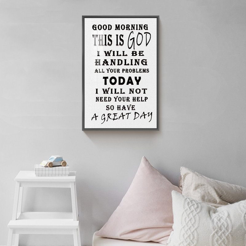 " Have A Great Day ", Black, 16" H x 12" W x 1.3'' D