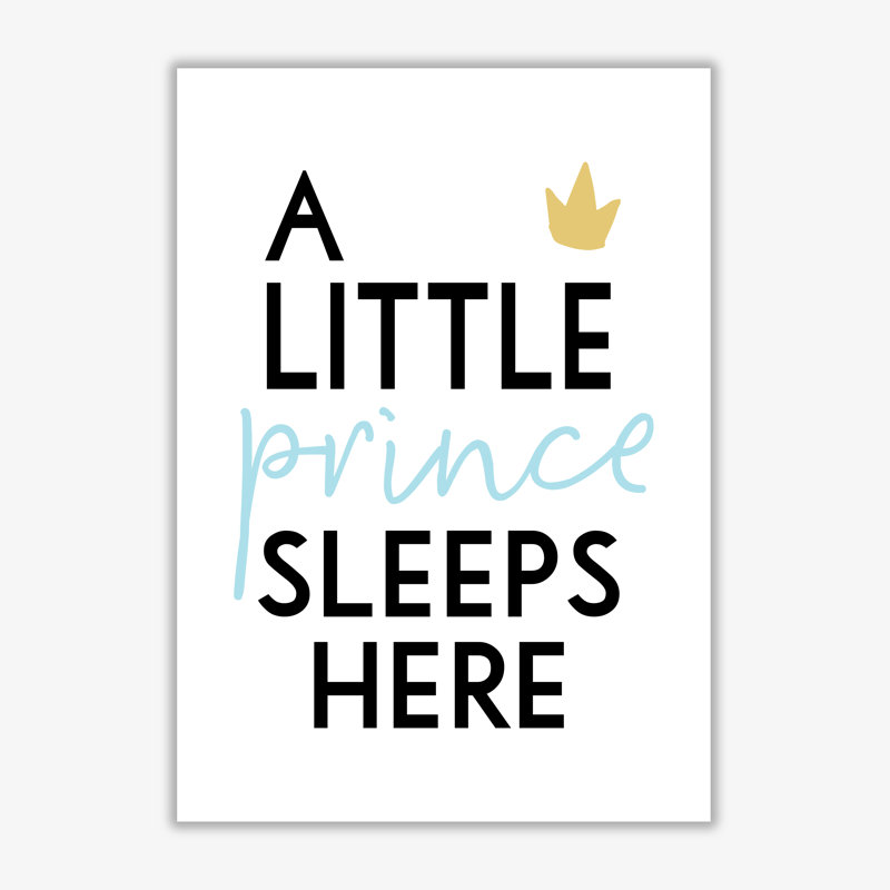 A Little Prince Sleeps Here - Print, 42 cm H x 30 cm W x 1 cm D, No Frame