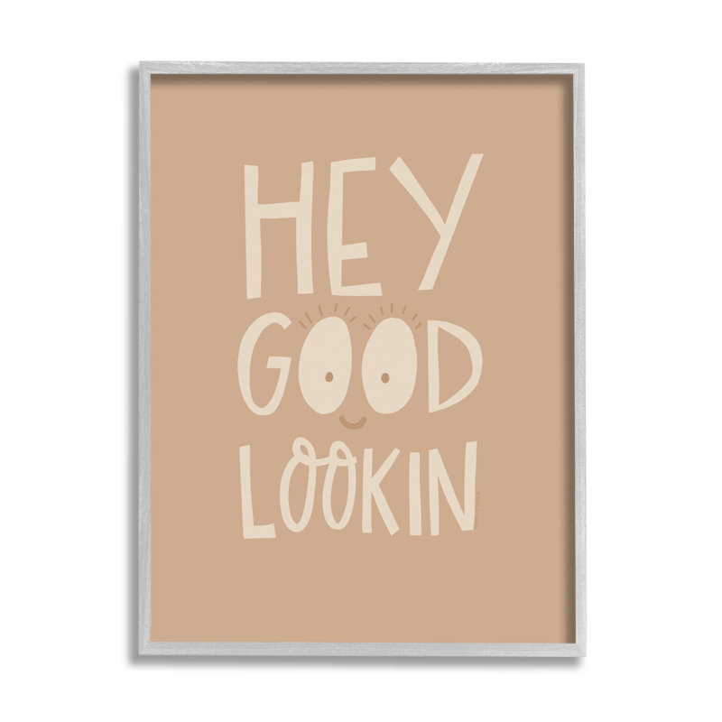 «Hey Good Lookin», phrase encadrée sur bois par Rachel Nieman, H 30 po x l 24 po x P 1,5 po, Estampe numérique Farmhouse